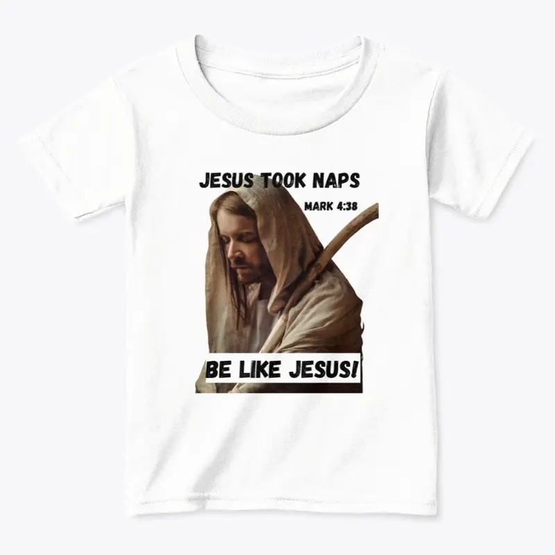 Jesus Took Naps