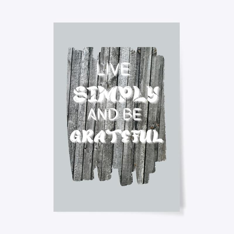 Live Simply Be Grateful