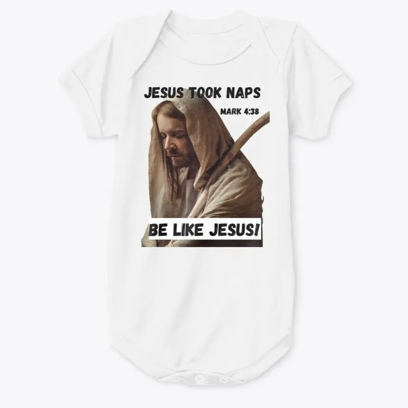 Jesus Took Naps